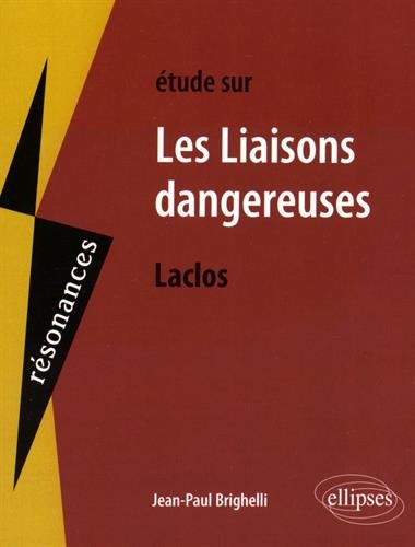 Étude sur les Liaisons Dangereuses Laclos Étude sur les Liaisons Dangereuses Laclos von Ellipses Marketing