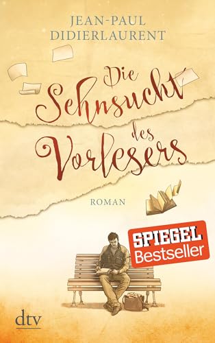 Die Sehnsucht des Vorlesers: Roman von dtv Verlagsgesellschaft