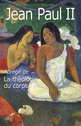 ABREGE DE LA THEOLOGIE DU CORPS