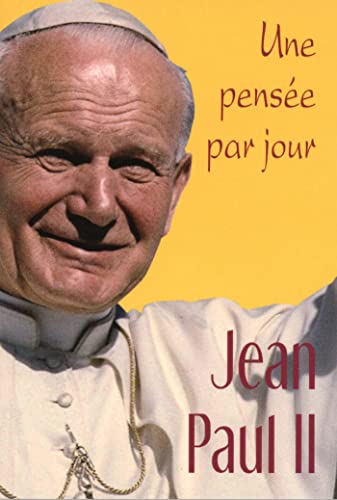 Jean Paul II : Une pensée par jour