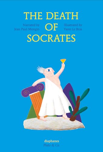 The Death of Socrates (Diaphanes - Plato & Co.): édition anglaise (Platon & Co.) von Diaphanes