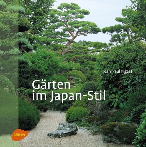 Gärten im Japan-Stil von Ulmer Eugen Verlag