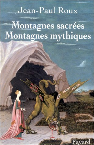 Montagnes sacrées, montagnes mythiques (Litt.Gene.) von Fayard