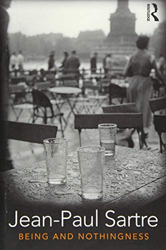 Being and Nothingness: An Essay in Phenomenological Ontology Being and Nothingness: An Essay in Phenomenological Ontology