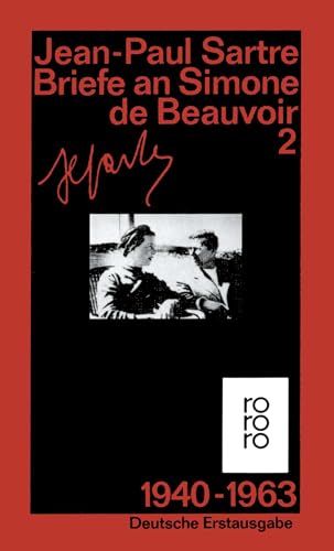 Briefe an Simone de Beauvoir und andere: 1940 - 1963 Briefe an Simone de Beauvoir und andere: 1940 - 1963 von Rowohlt