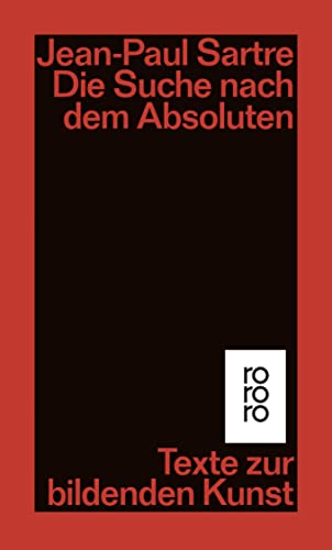 Die Suche nach dem Absoluten: Texte zur bildenden Kunst