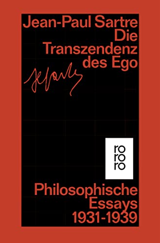 Die Transzendenz des Ego: Philosophische Essays 1931 - 1939