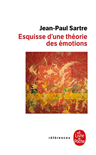Esquisse d'une théorie des émotions (Le Livre de Poche)