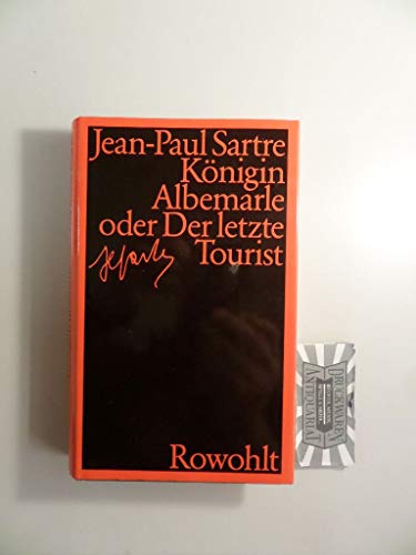 Königin Albemarle oder Der letzte Tourist: Fragmente Königin Albemarle oder Der letzte Tourist: Fragmente von Rowohlt Buchverlag