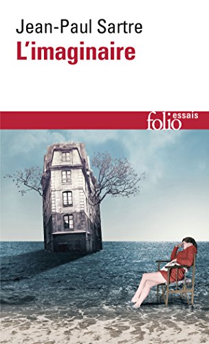 L'Imaginaire: Psychologie phénoménologique de l'imagination