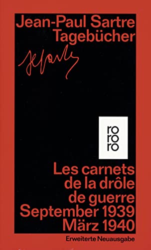 Tagebücher: Les carnets de la drole de guerre: September 1939 - März 1940 (Neue, um ein bisher unveröffentlichtes Heft erweiterte Ausgabe)