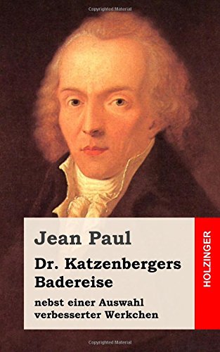 Dr. Katzenbergers Badereise Dr. Katzenbergers Badereise von CreateSpace Independent Publishing Platform