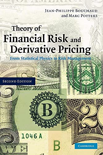 Theory of Financial Risk and Derivative Pricing: From Statistical Physics to Risk Management von Cambridge University Press