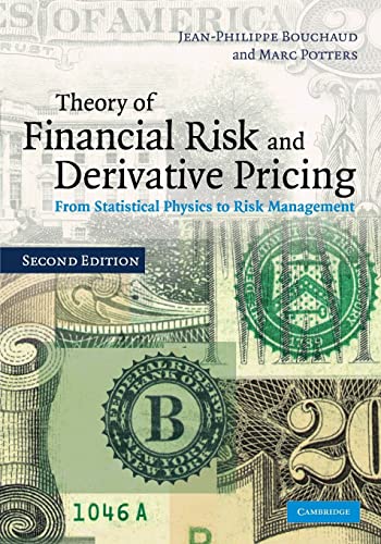 Theory of Financial Risk and Derivative Pricing: From Statistical Physics to Risk Management von Cambridge University Press