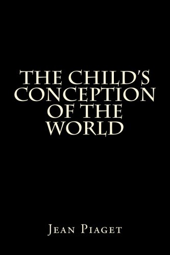 The Child's Conception Of The World von CreateSpace Independent Publishing Platform
