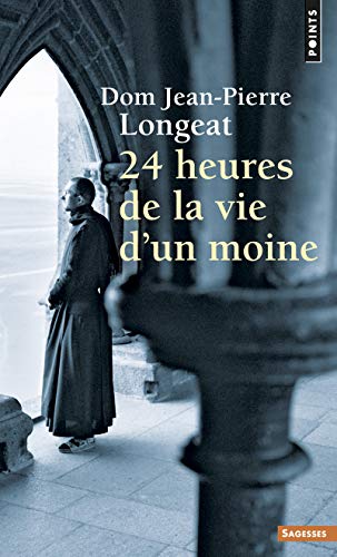 Vingt-Quatre Heures de La Vie D'Un Moine von Contemporary French Fiction