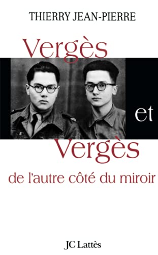 Vergès et Vergès : de l'autre côté du miroir von JC LATTÈS