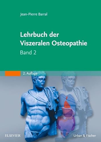 Lehrbuch der Viszeralen Osteopathie: Band 2 von Elsevier