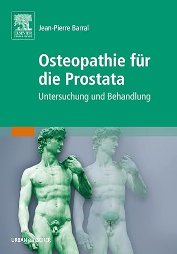 Osteopathie für die Prostata: Untersuchung und Behandlung von Elsevier
