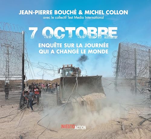 Sept Octobre -Enquête sur les faits et les mensonges: Enquête sur la journée qui a changé le monde von INVESTIG ACTION