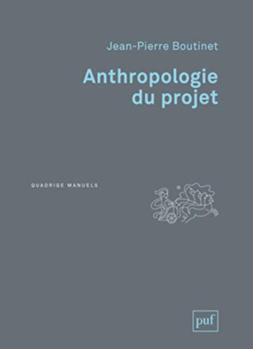 Anthropologie du projet von PUF