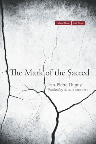 The Mark of the Sacred (Cultural Memory in the Present) von Stanford University Press