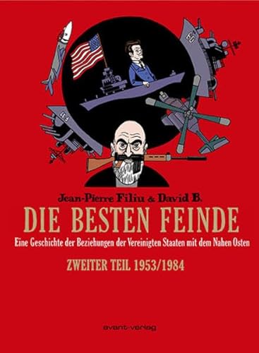 Die besten Feinde Bd. 2: Eine Geschichte der Beziehungen der Vereinigten Staaten mit dem Nahen Osten. Zweiter Teil. 1953/1984