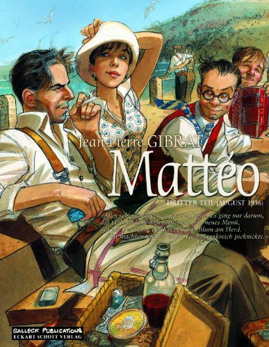 Mattéo: Dritter Teil: August 1936 (Matteo) von Salleck Publications
