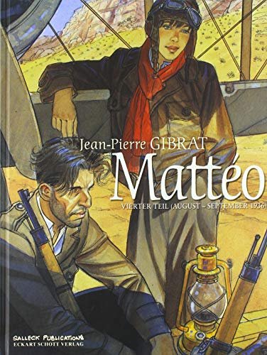 Mattéo: Vierter Teil (August - September 1936) (Matteo) von Salleck Publications