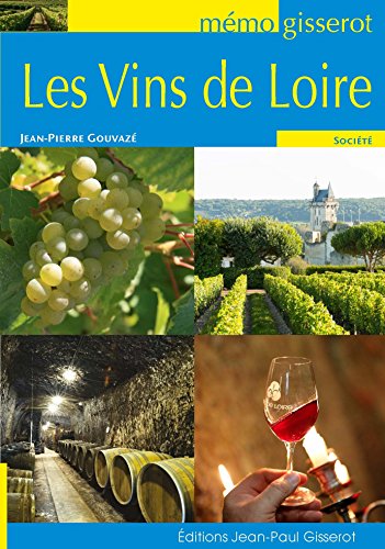 Vins du Val de Loire - MEMO von GISSEROT