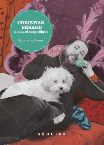 Christian Bérard - Clochard magnifique von SEGUIER