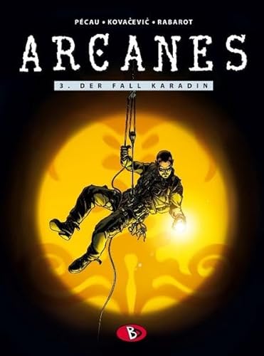 Arcanes, Bd. 3, Der Fall Karadin