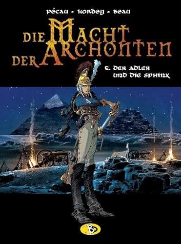 Die Macht der Archonten, Bd.6: Der Adler und die Sphinx