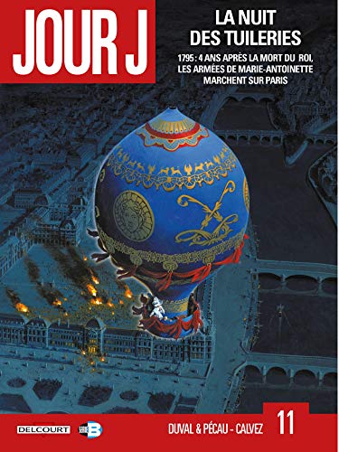 Jour J T11: La Nuit des Tuileries