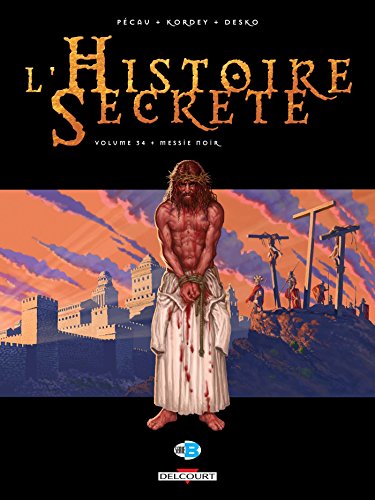 L'Histoire secrète T34 : Messie noir von DELCOURT