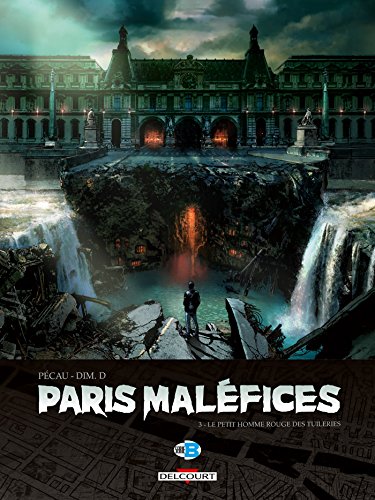 Paris Maléfices T3 - Le Petit Homme rouge des Tuileries