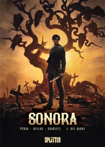 Sonora. Band 1: Die Rache Sonora. Band 1: Die Rache