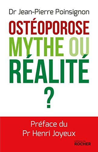 Ostéoporose : mythe ou réalité ? von Editions du Rocher