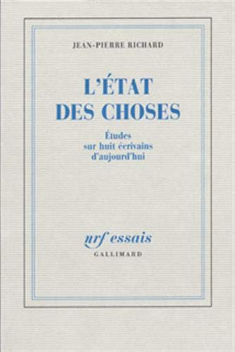 L'état des choses : Etudes sur huit écrivains d'aujourd'hui (Nrf Essais) von Editions Gallimard