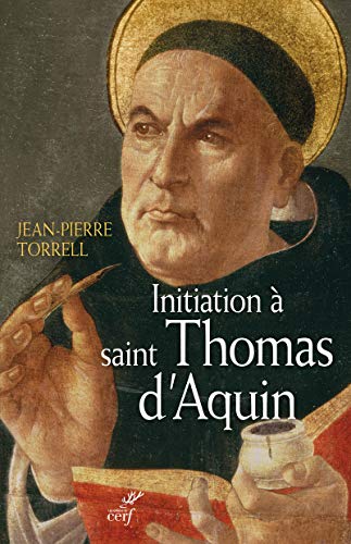 Initiation à Saint Thomas d'Aquin : Sa personne et son oeuvre von Cerf