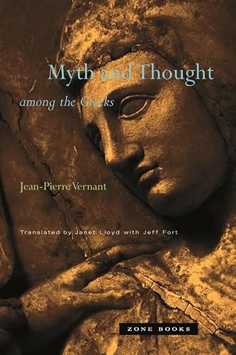 Myth and Thought Among the Greeks (Mit Press) von Zone Books