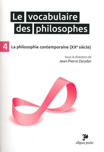Le Vocabulaire des Philosophes 4 la Philosophie Contemporaine (XXe Siècle) von Ellipses Marketing