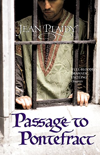 Passage to Pontefract: (Plantagenet Saga) (Plantagenet Saga, 10)