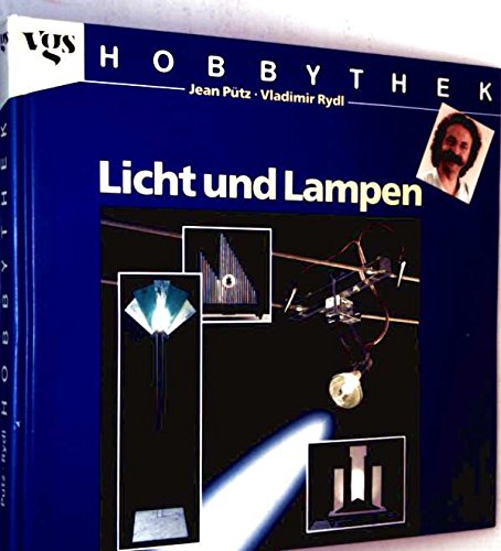 Hobbythek: Licht und Lampen von Köln : vgs,