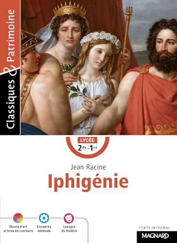 Iphigénie - Classiques et Patrimoine Iphigénie - Classiques et Patrimoine von MAGNARD