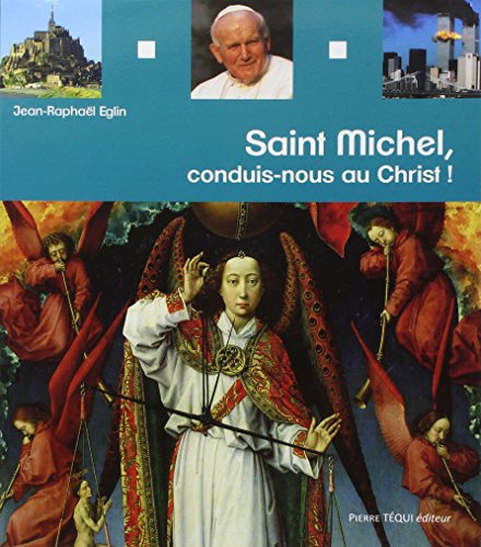 Saint Michel, conduis-nous au Christ !