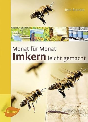 Monat für Monat Imkern leicht gemacht
