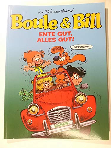 Boule und Bill: Ente gut, alles gut