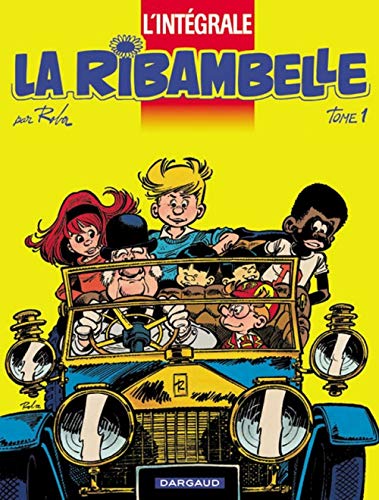 La Ribambelle - Intégrales - Tome 1 - La Ribambelle - Intégrale - tome 1