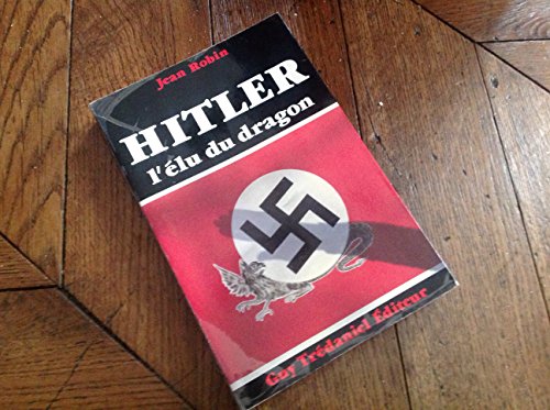 HITLER L'élu du dragon